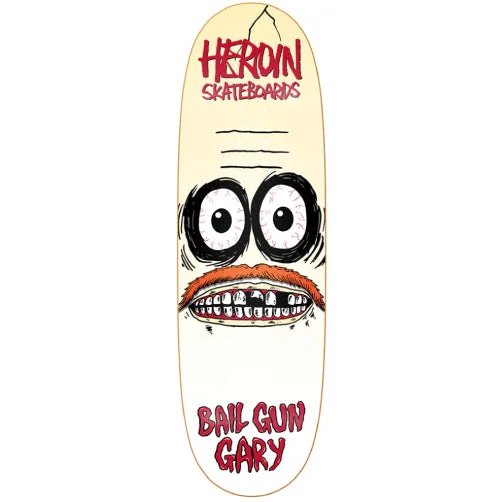 Heroin Bail Gun Gary 3 Symmetrical Skateboard Deck 9.75"